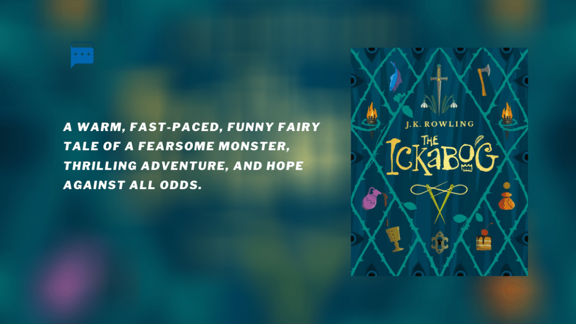 The Ickabog : By - J K Rowling