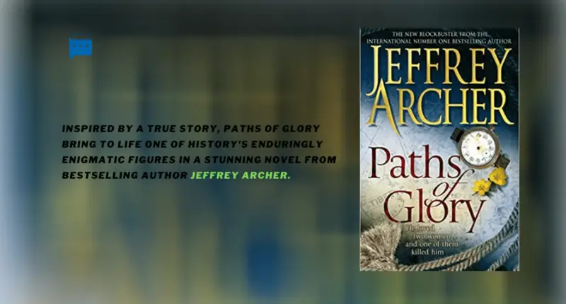 Inspired by a true story, Paths of Glory bring to life one of history's enduringly enigmatic figures in a stunning novel from bestselling author Jeffrey Archer.