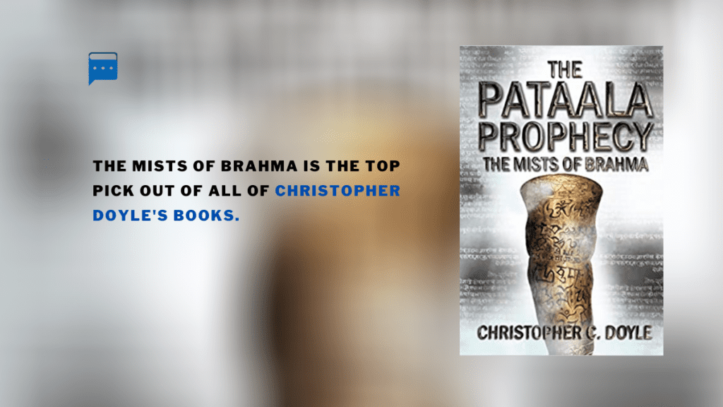 The Mists of Brahma is the top pick out of all of Christopher Doyle's books.