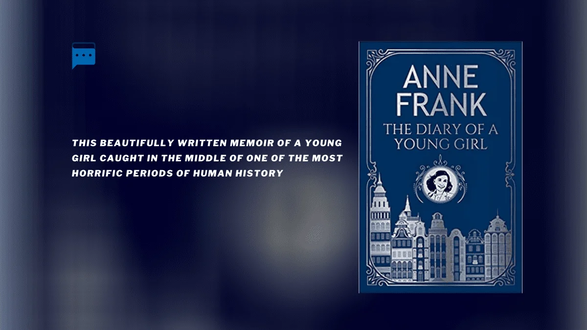 The Diary of A Young Girl : By - Anne Frank