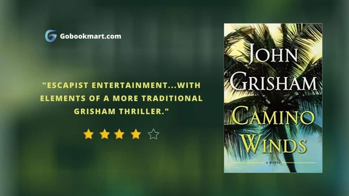 Camino Winds : By - John Grisham
