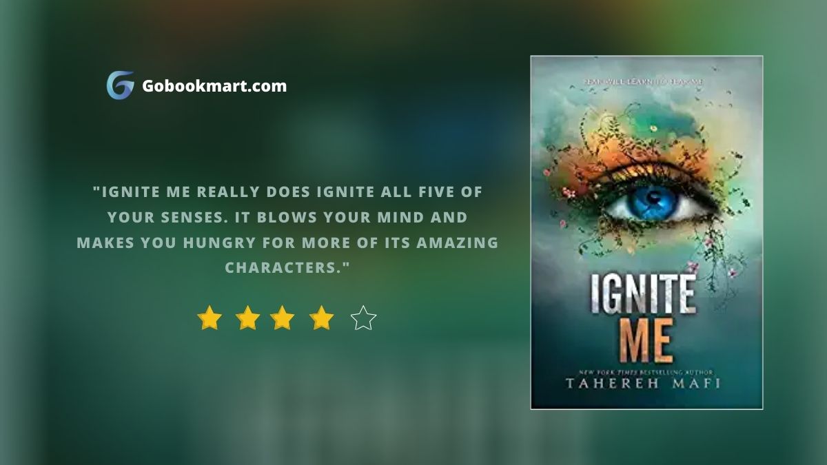 Ignite Me (Shatter Me Book 3) : By - Tahereh Mafi
