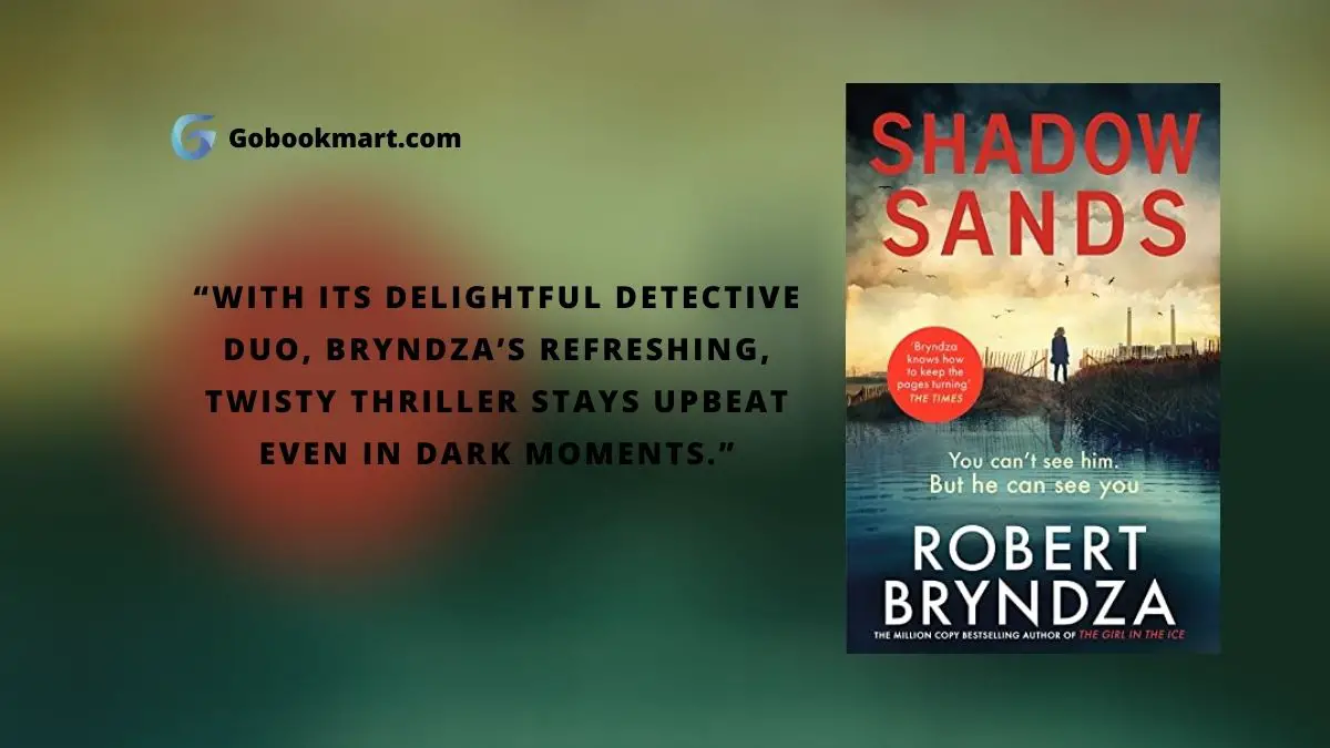 Shadow Sands: A Kate Marshall Thriller : By - Robert Bryndza