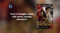 Cast in Firelight By - Dana Swift is filled with action, exciting adventure.