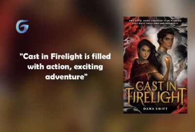Cast in Firelight By - Dana Swift is filled with action, exciting adventure.