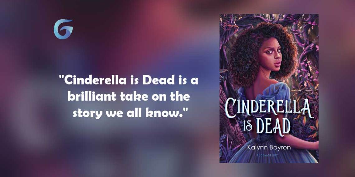 Cinderella Is Dead By Kalynn Bayron is a brilliant take on the
