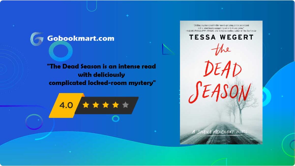 The Dead Season : By - Tessa Wegert (Novel Review and Podcast)