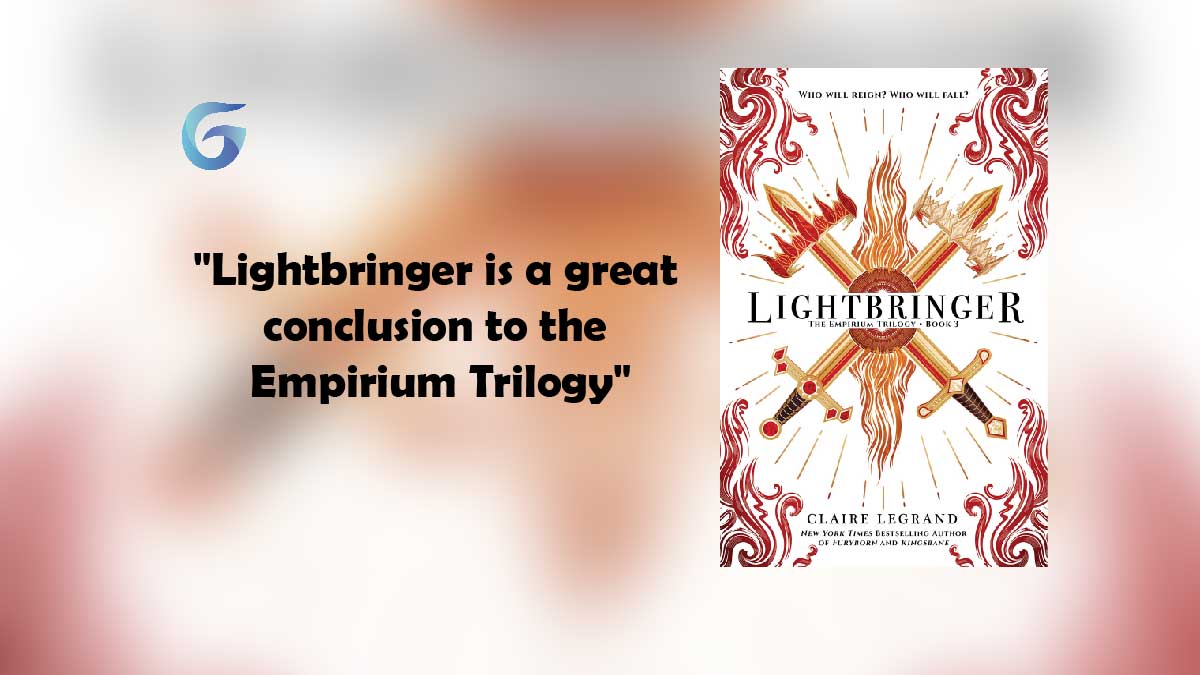 Lightbringer By - Claire Legrand is a great conclusion to the Empirium Trilogy