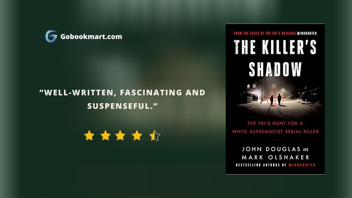 The Killer's Shadow: The FBI's Hunt for a White Supremacist Serial Killer