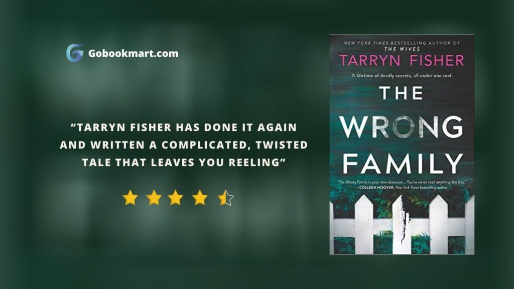 The Wrong Family Tarryn Fisher Book Thriller Novel Mystery Story