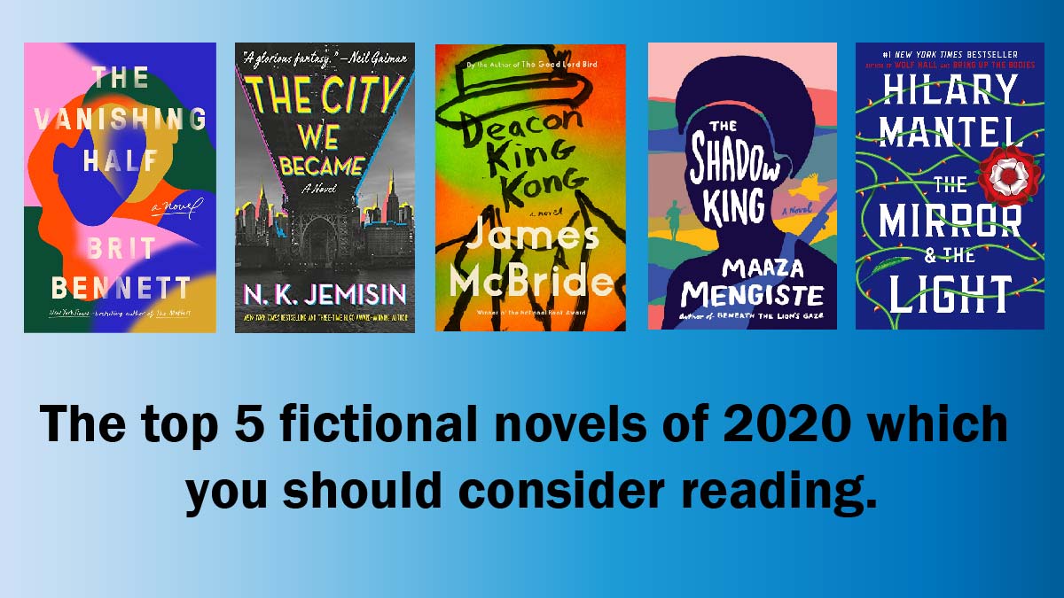 The top 5 fictional novels of 2020 which you should consider reading