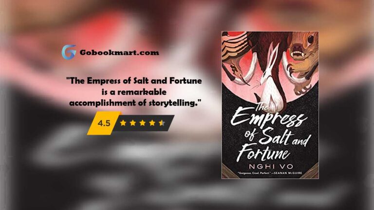 The Empress of Salt and Fortune written by Nghi Vo is a remarkable accomplishment of storytelling
