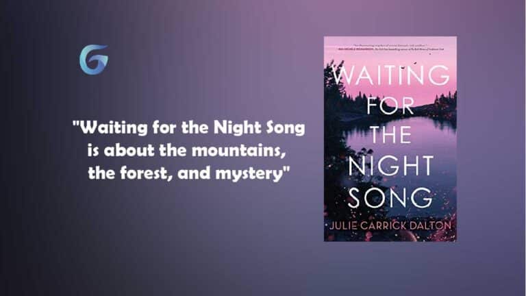 वेटिंग फॉर द नाइट सॉन्ग बाय - जूली कैरिक डाल्टन पहाड़ों, जंगल और रहस्य के बारे में है। ग्यारह साल की कैडी कहानी