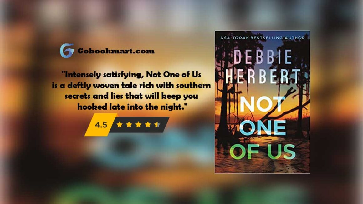 Not One of Us : By - Debbie Herbert ( Book Review and Podcast)