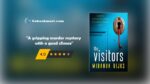 The Visitors : By - Miranda Rijks is a murder mystery novel following Hannah Pieters.