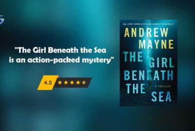 The Girl Beneath the Sea : By - Andrew Mayne is an active spine chiller novel