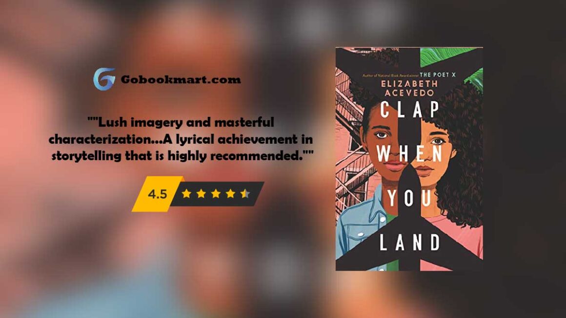 Clap When You Land : By - Elizabeth Acevedo (Novel Review and Podcast)