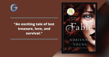 Fable: Book By Adrienne Young Is An Exciting Tale Of Lost Treasure, Love, And Survival.