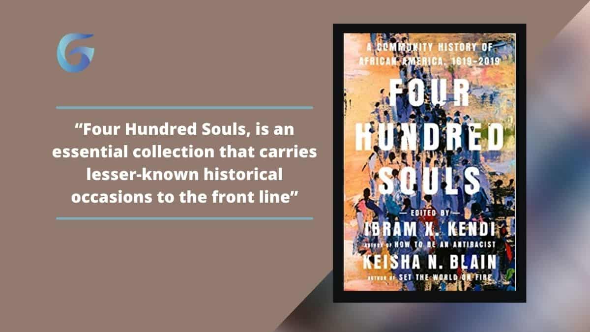 Four Hundred Souls, is an essential collection that carries lesser-known historical occasions to the front line