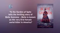 In the Garden of Spite: Book by Camilla Bruce Tells The Thrilling Story of Belle. She is Known as The First Female Serial Killer in America