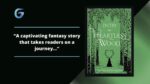 Into the Heartless Wood: Book By Joanna Ruth Meyer Is Climatic, Lyrical, Dark Fantasy With Forbidden Friendship And Magic.