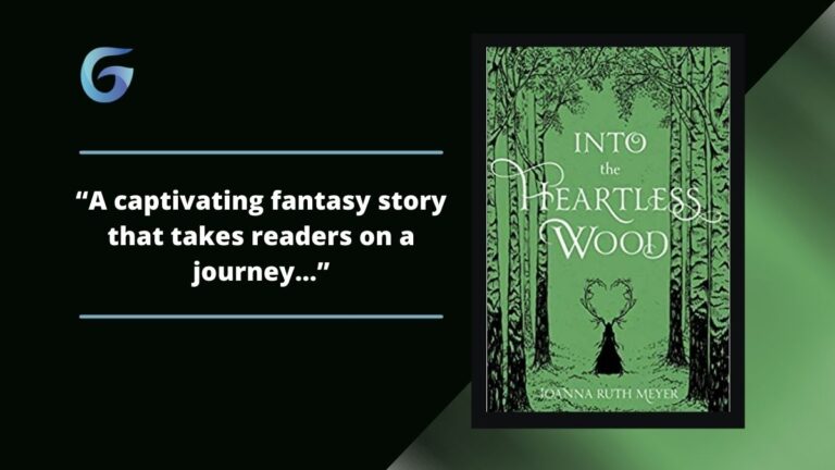 Into the Heartless Wood: Book By Joanna Ruth Meyer Is Climatic, Lyrical, Dark Fantasy With Forbidden Friendship And Magic.