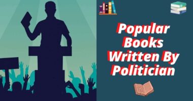 Popular Books Written By Politicians. There are politicians who are expert in governing the country and also they have written great book.