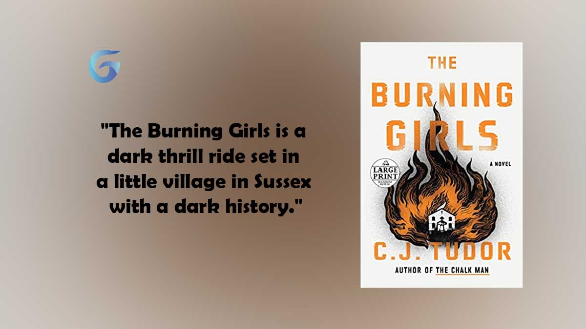 The Burning Girls is a dark thrill ride set in a little village in Sussex with a dark history 01
