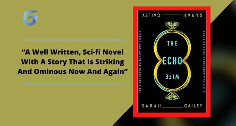 The Echo Wife: Book By Sarah Gailey