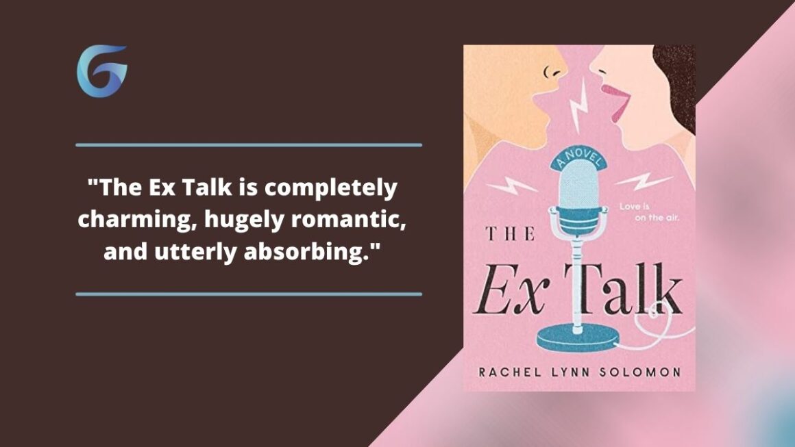 The Ex Talk: Book by Rachel Lynn Solomon is quick, spicy, and sweet.