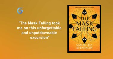 The Mask Falling: Book by Samantha Shannon took me on this unforgettable and unputdownable excursion.