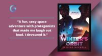 Winter's Orbit: Book By Everina Maxwell Is A Delightful Debut Please Science Fiction And Romance Readers Alike