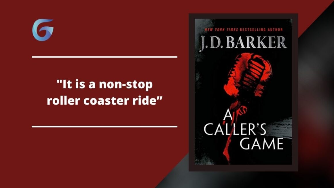 A Caller's Game: By J.D. Barker Is A Non-Stop Roller Coaster Ride