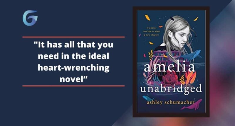 Amelia Unabridged By Ashley Schumacher