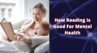 How Reading Is Good For Mental Health