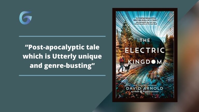 The Electric Kingdom: By David Arnold Is A Post-Apocalyptic Tale Which Is Utterly Unique And Genre-Busting