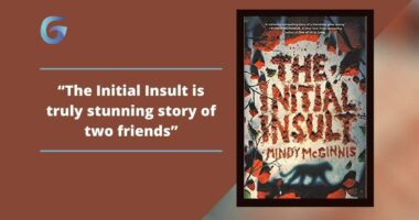 The Initial Insult By Mindy McGinnis Is Truly Stunning Story Of Two Friends, Tress and Felicity.