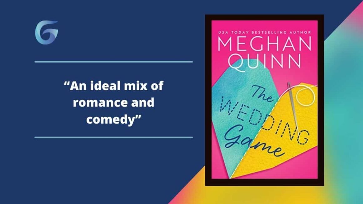 The Wedding Game: By Meghan Quinn Is An Ideal Mix Of Romance And Comedy