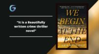 We Begin at the End: By Chris Whitaker Is A Splendid Crime Thriller Novel