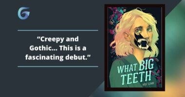 What Big Teeth: By Rose Szabo Is Creepy And Gothic