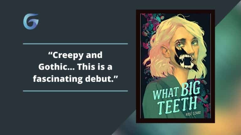 What Big Teeth: By Rose Szabo Is Creepy And Gothic