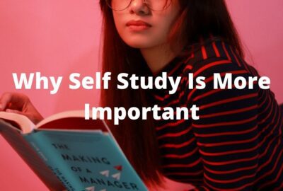 Why Self Study Is More Important