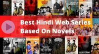 Best Hindi Web Series Based On Novels