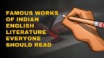 Famous Works Of Indian English Literature Everyone Should Read 6