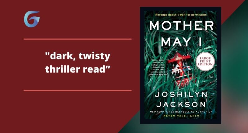 Mother May I By Joshilyn Jackson | Dark, Twisty Thriller Read | Bree