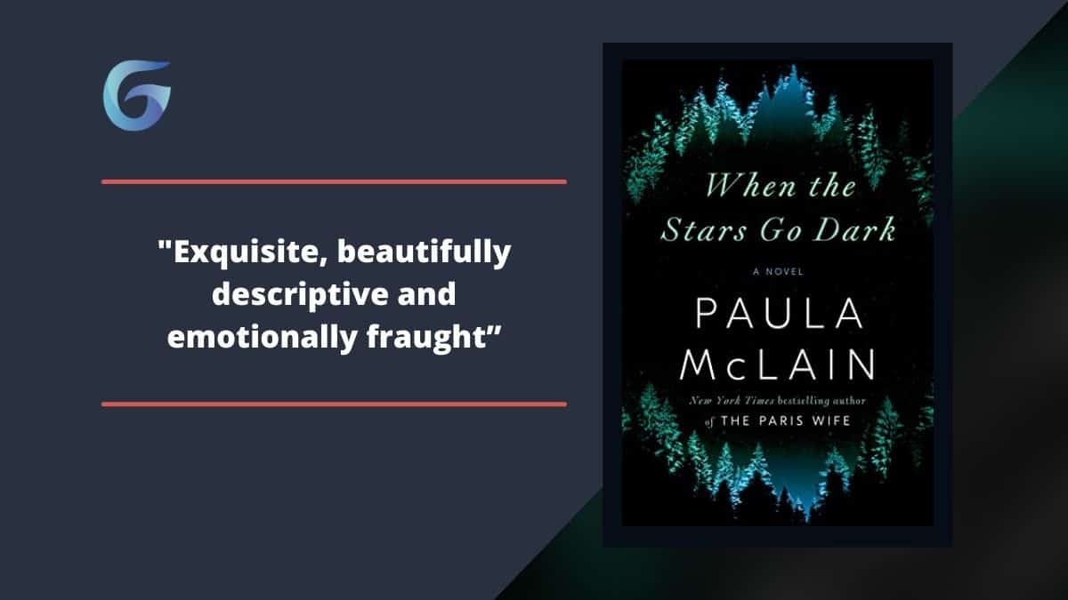 When The Stars Go Dark By Paula McClain