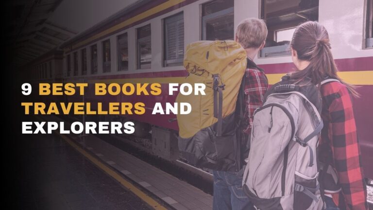 9 meilleurs livres pour les voyageurs et les explorateurs | Alimentez le voyageur en vous