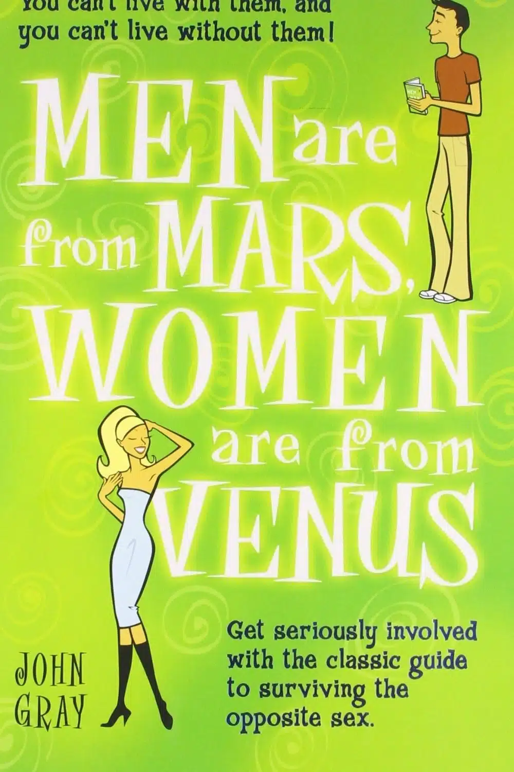 Men are from Mars, Women are from Venus