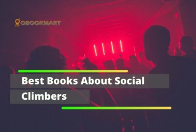 Best Books About Social Climbers