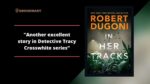 In Her Tracks By Robert Dugoni (Tracy Crosswhite Series)